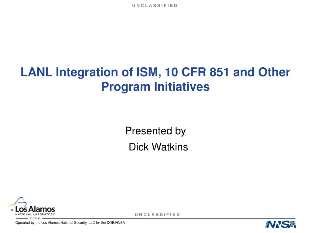 lanl integration of ism 10 cfr 851 and other program initiatives