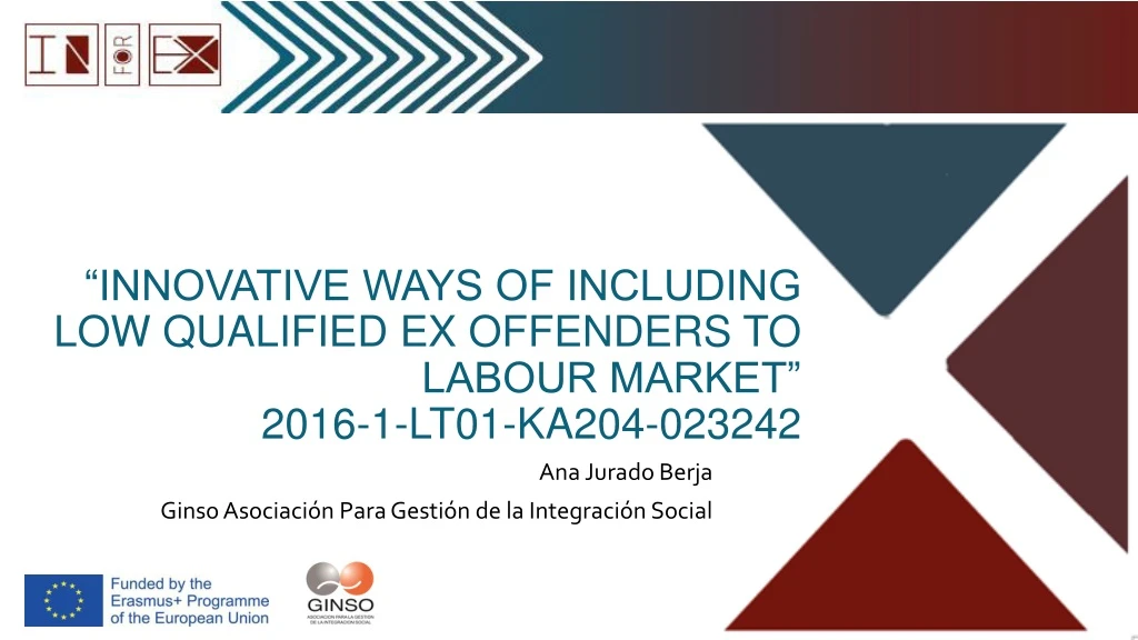 innovative ways of including low qualified ex offenders to labour market 2016 1 lt01 ka204 023242