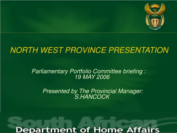 Parliamentary Portfolio Committee briefing :    19 MAY 2006