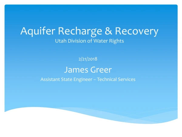 Aquifer Recharge &amp; Recovery Utah Division of Water Rights