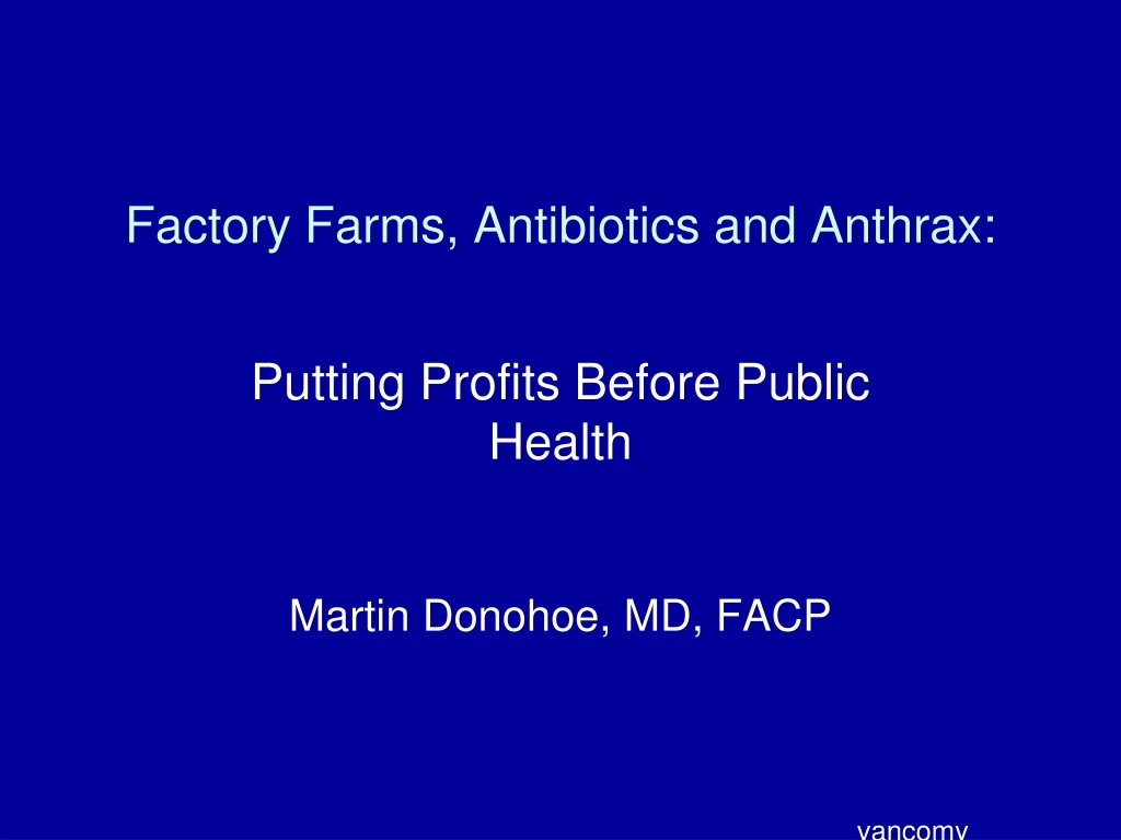 factory farms antibiotics and anthrax