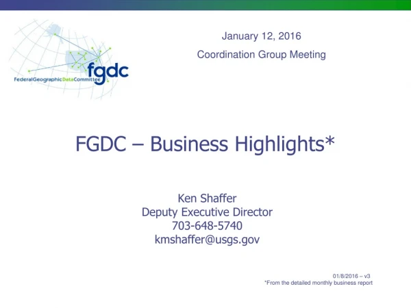 FGDC – Business Highlights*