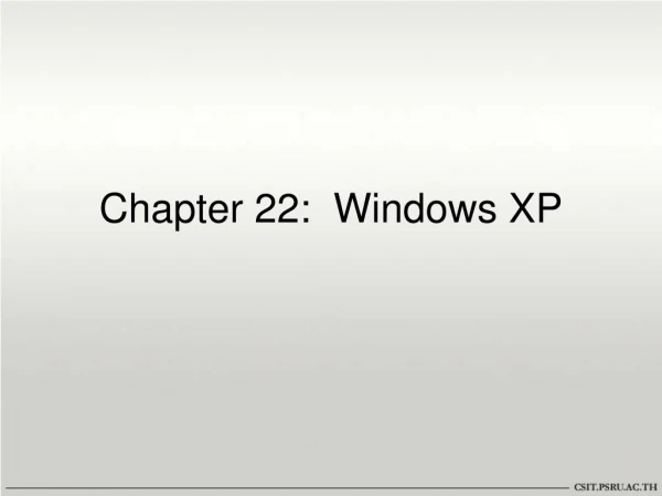Chapter 22:  Windows XP