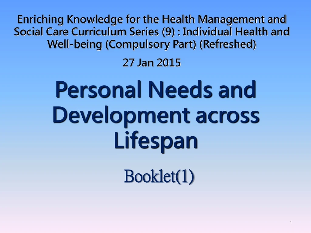 personal needs and development across lifespan