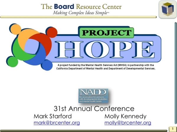 31st Annual Conference Mark Starford 				Molly Kennedy mark@brcenter molly@brcenter