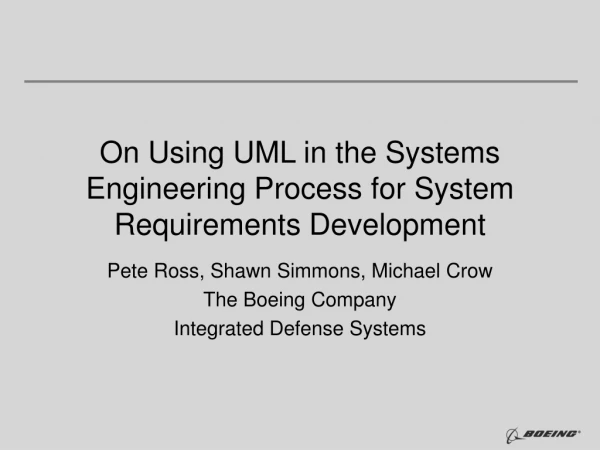 On Using UML in the Systems Engineering Process for System Requirements Development