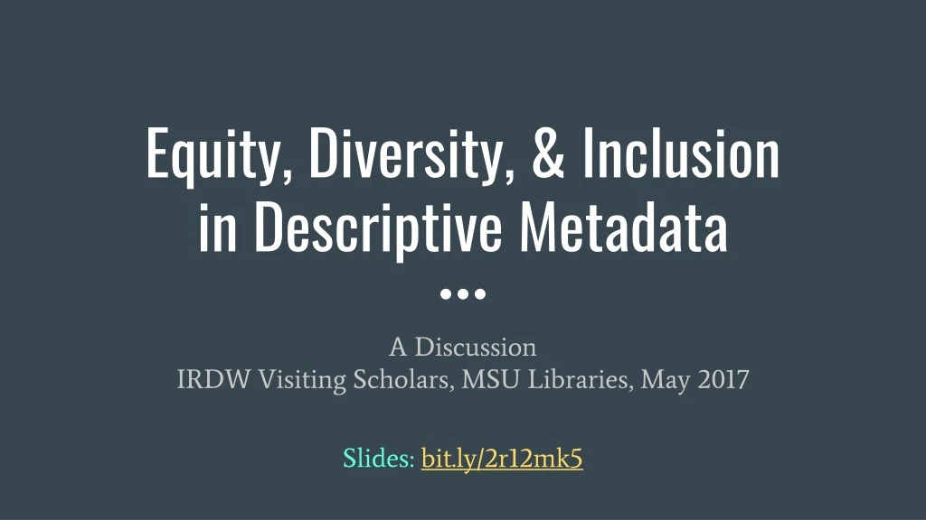 equity diversity inclusion in descriptive metadata