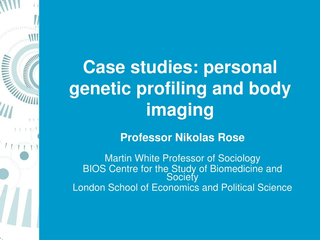 case studies personal genetic profiling and body imaging