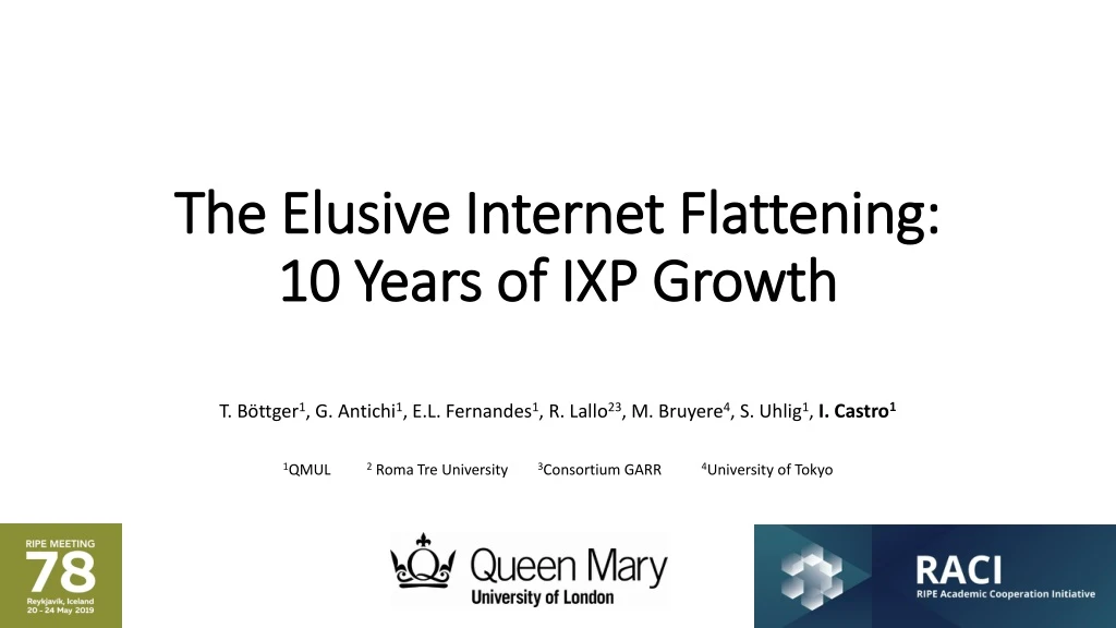 the elusive internet flattening 10 years of ixp growth