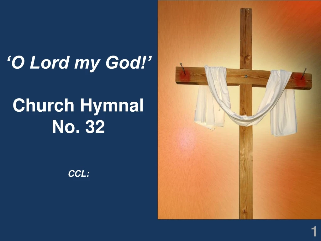 o lord my god church hymnal no 32 ccl