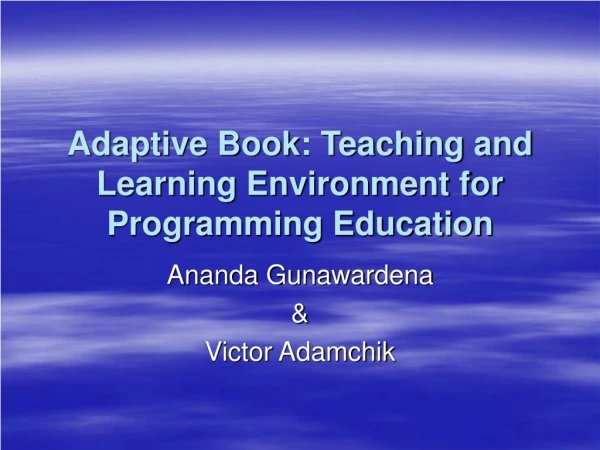 Adaptive Book: Teaching and Learning Environment for  Programming Education