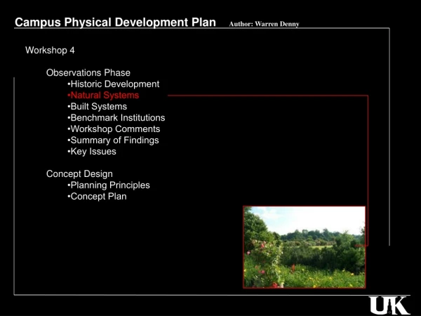 Campus Physical Development Plan     Author: Warren Denny