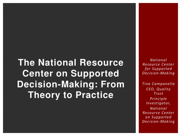 The National Resource Center on Supported Decision-Making: From Theory to Practice