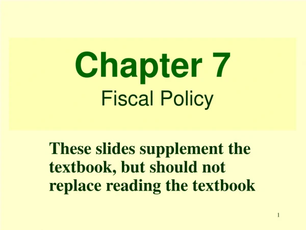 Chapter 7 Fiscal Policy