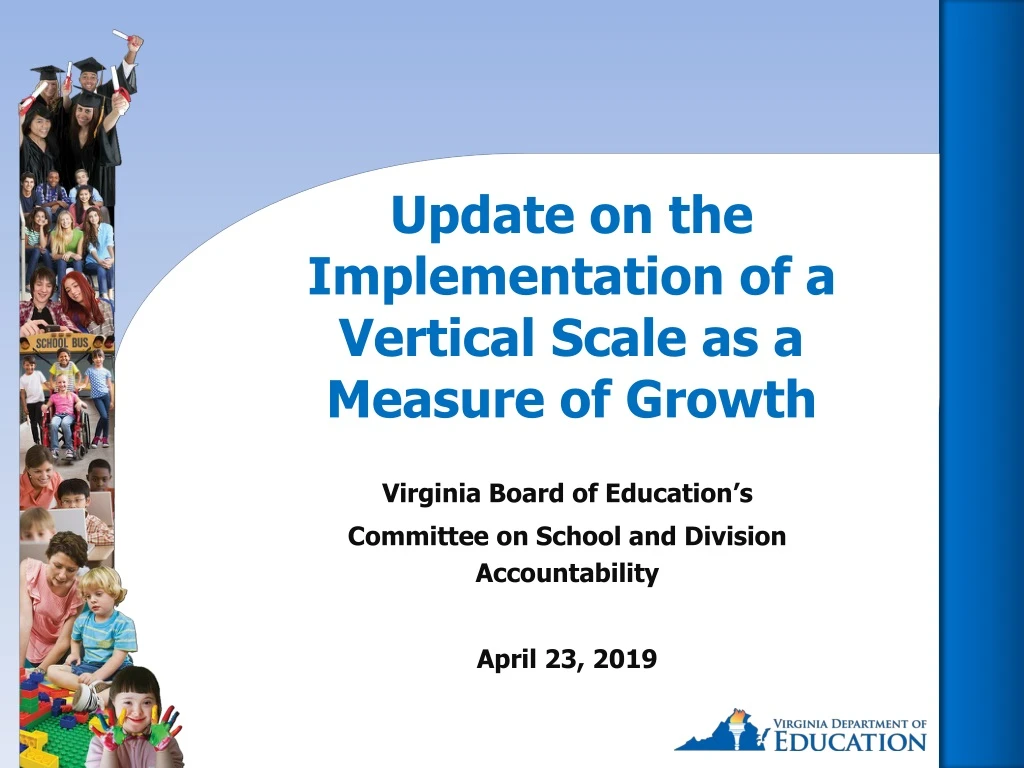 update on the implementation of a vertical scale as a measure of growth