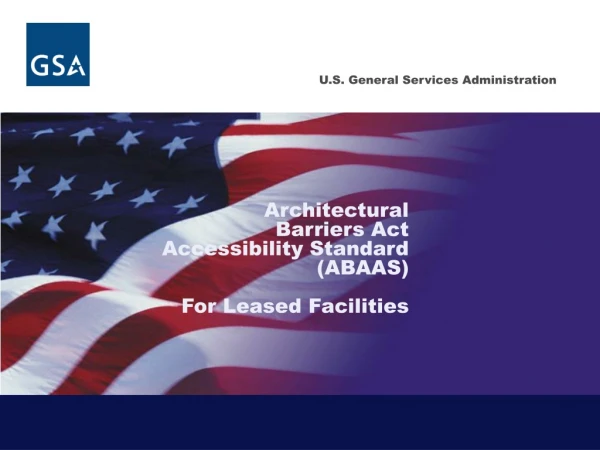 Architectural  Barriers Act Accessibility Standard (ABAAS)  For Leased Facilities