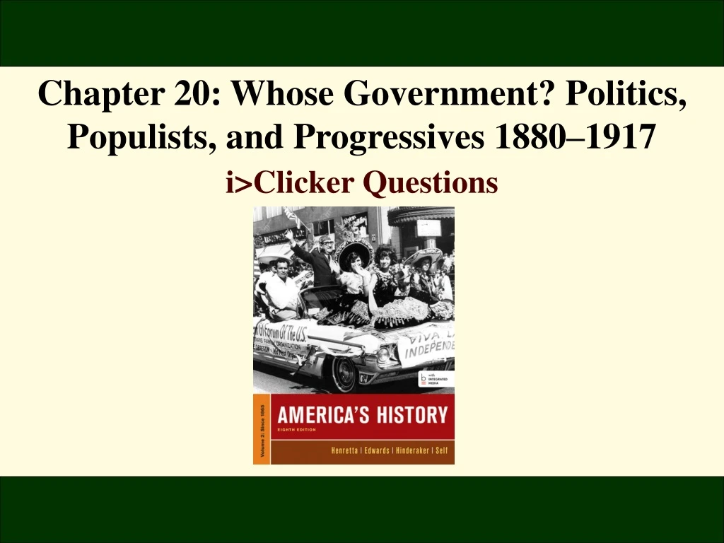 chapter 20 whose government politics populists