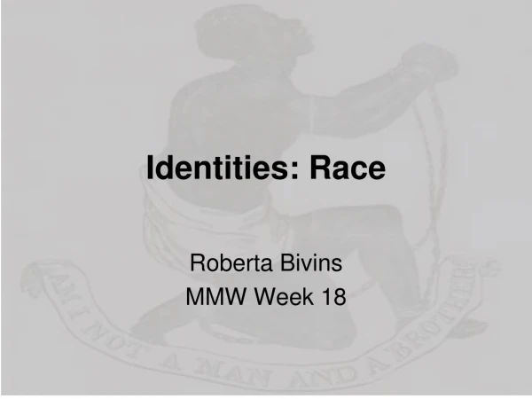 Identities: Race