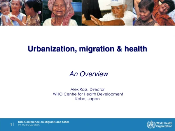 Urbanization, migration &amp; health