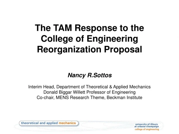 The TAM Response to the  College of Engineering Reorganization Proposal