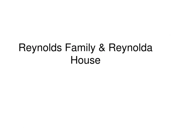 Reynolds Family &amp; Reynolda House