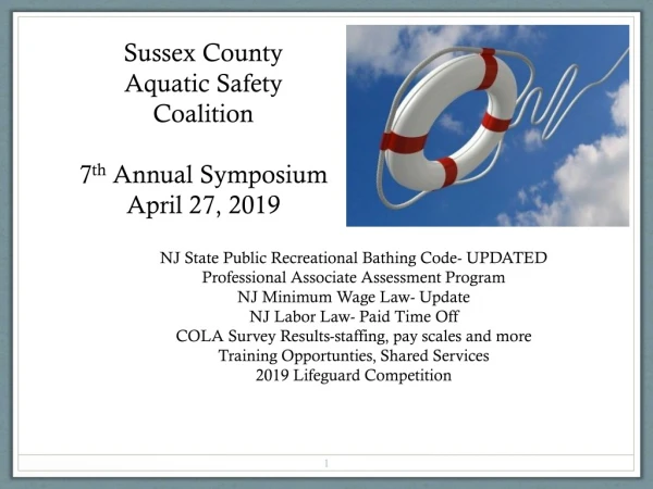 Sussex County  Aquatic Safety Coalition  7 th  Annual Symposium  April 27, 2019