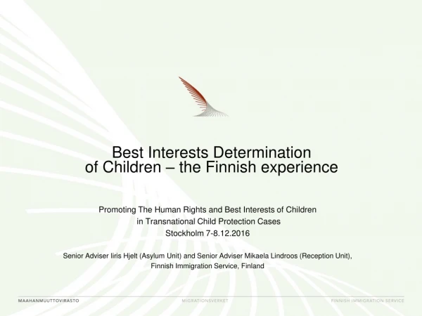 Best Interests Determination  of Children – the Finnish experience