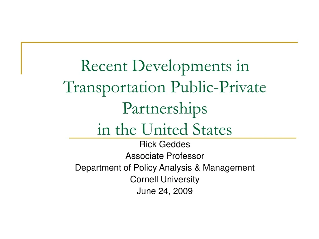 recent developments in transportation public private partnerships in the united states