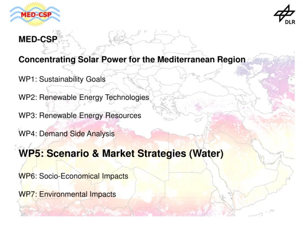 MED-CSP Concentrating Solar Power for the Mediterranean Region  WP1: Sustainability Goals