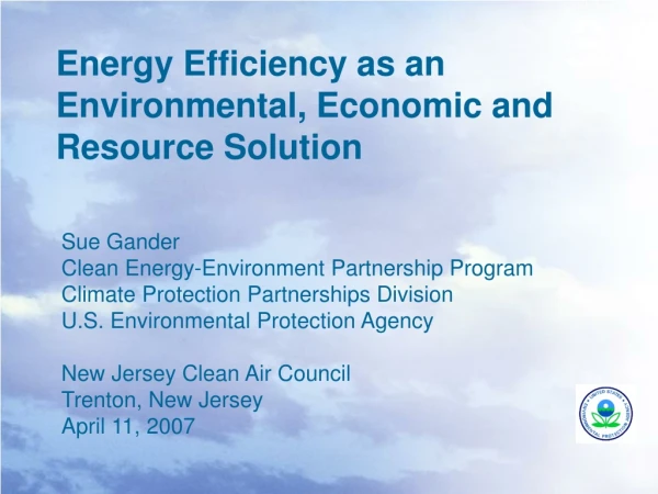Energy Efficiency as an Environmental, Economic and Resource Solution