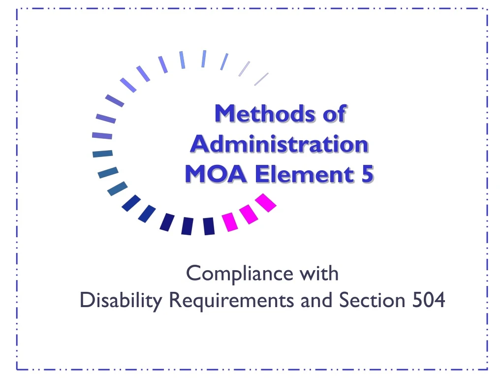 methods of administration moa element 5