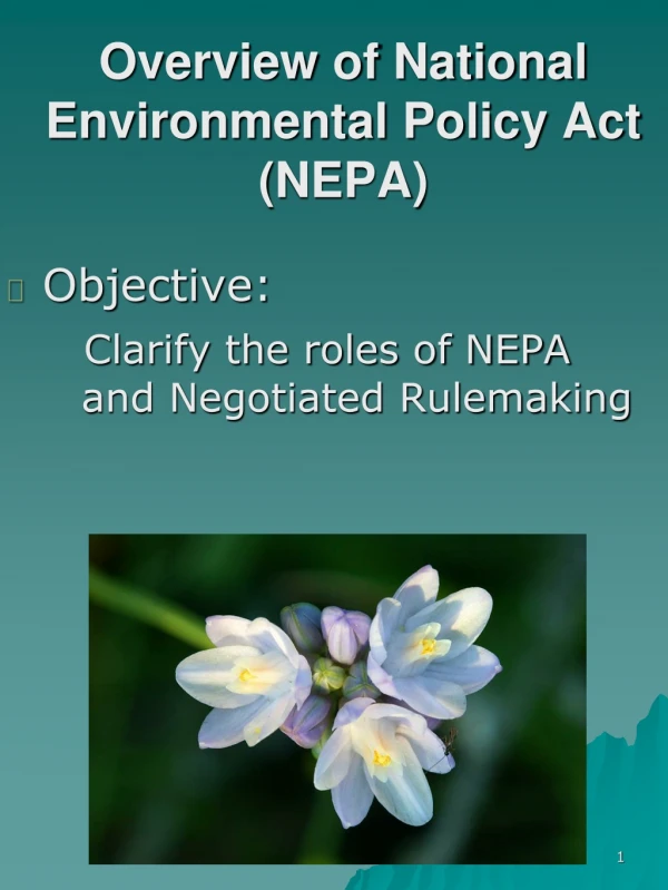 Overview of National Environmental Policy Act (NEPA)