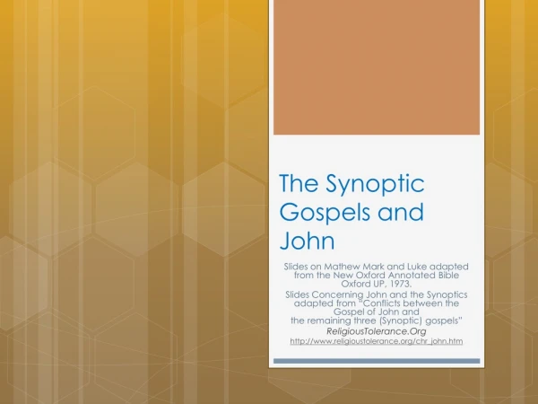 The Synoptic Gospels and John
