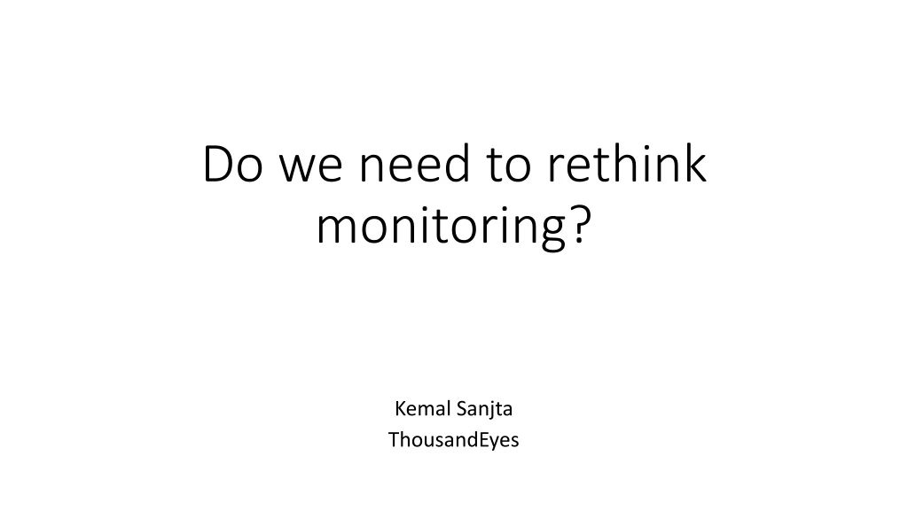 do we need to rethink monitoring