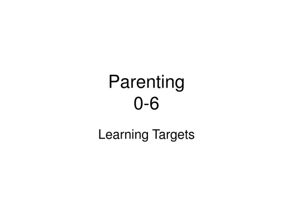 Parenting 0-6