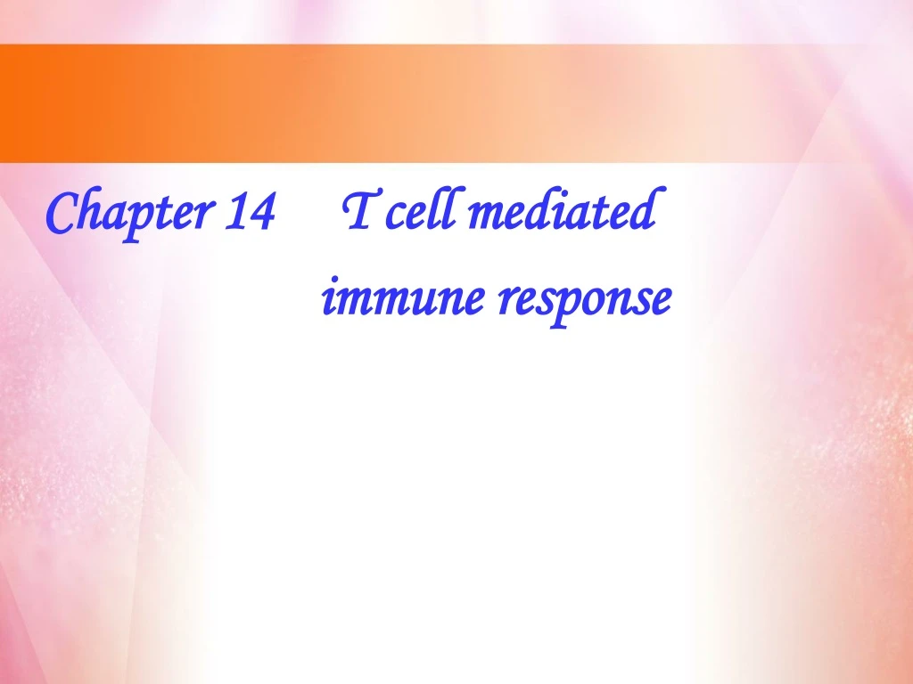 chapter 14 t cell mediated immune response