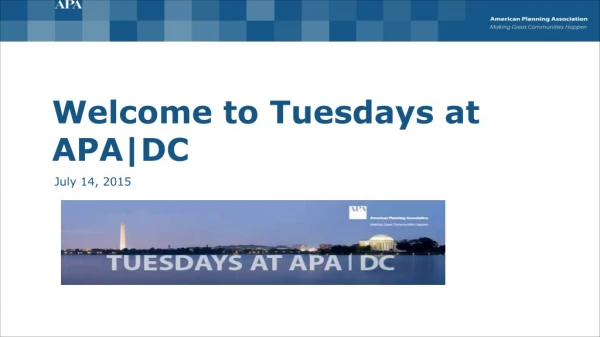 Welcome to Tuesdays at APA|DC
