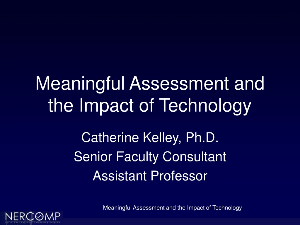 meaningful assessment and the impact of technology