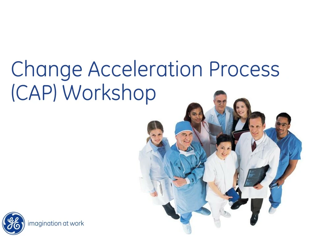 change acceleration process cap workshop