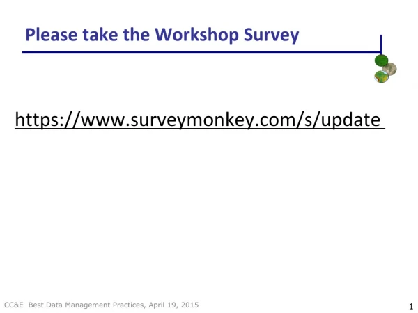 Please take the Workshop Survey