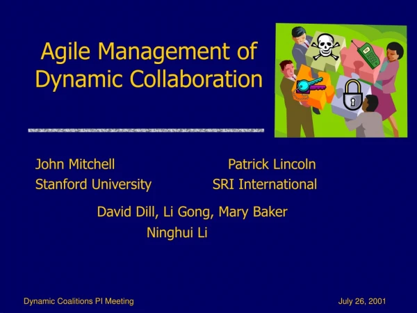 Agile Management of Dynamic Collaboration