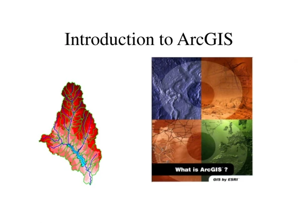 Introduction to ArcGIS