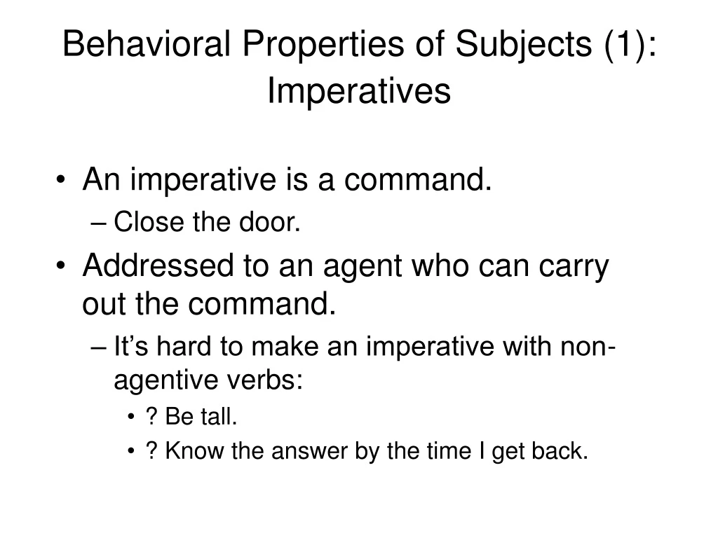 behavioral properties of subjects 1 imperatives