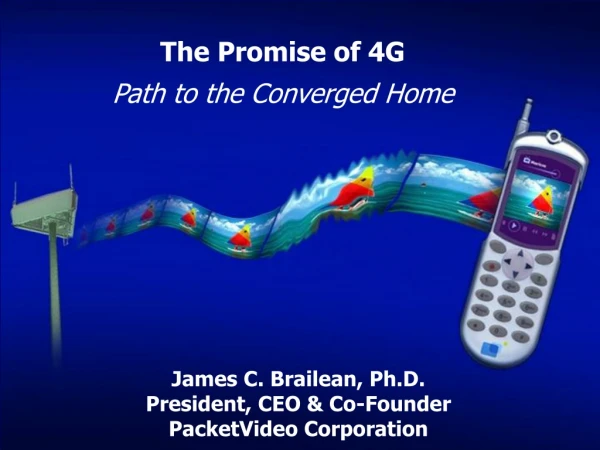 The Promise of 4G Path to the Converged Home