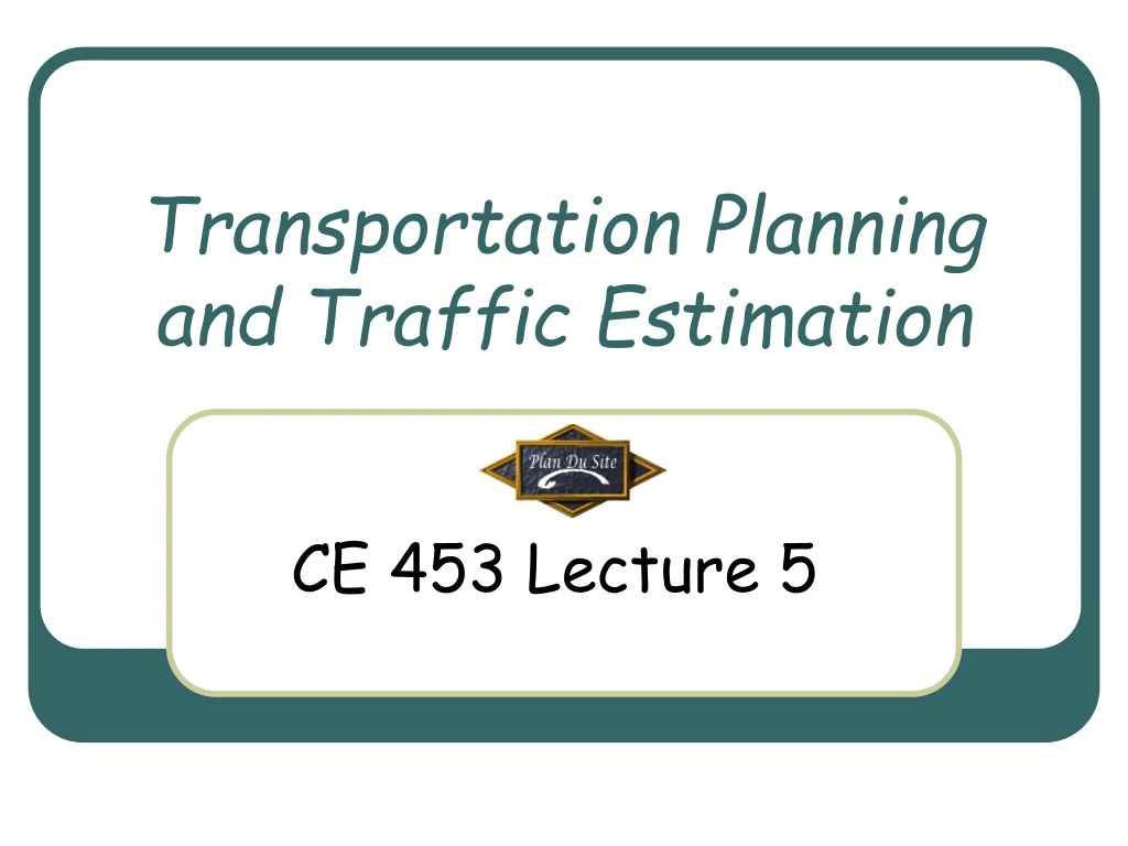 transportation planning and traffic estimation