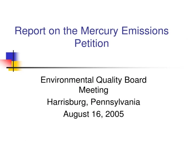 Report on the Mercury Emissions Petition