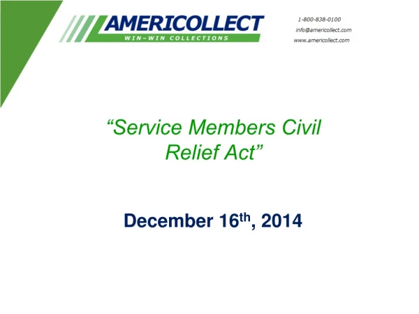 “Service Members Civil  Relief Act” December 16 th , 2014