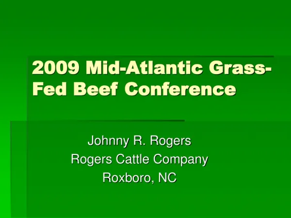 2009 Mid-Atlantic Grass-Fed Beef Conference