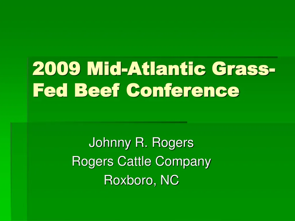 2009 mid atlantic grass fed beef conference