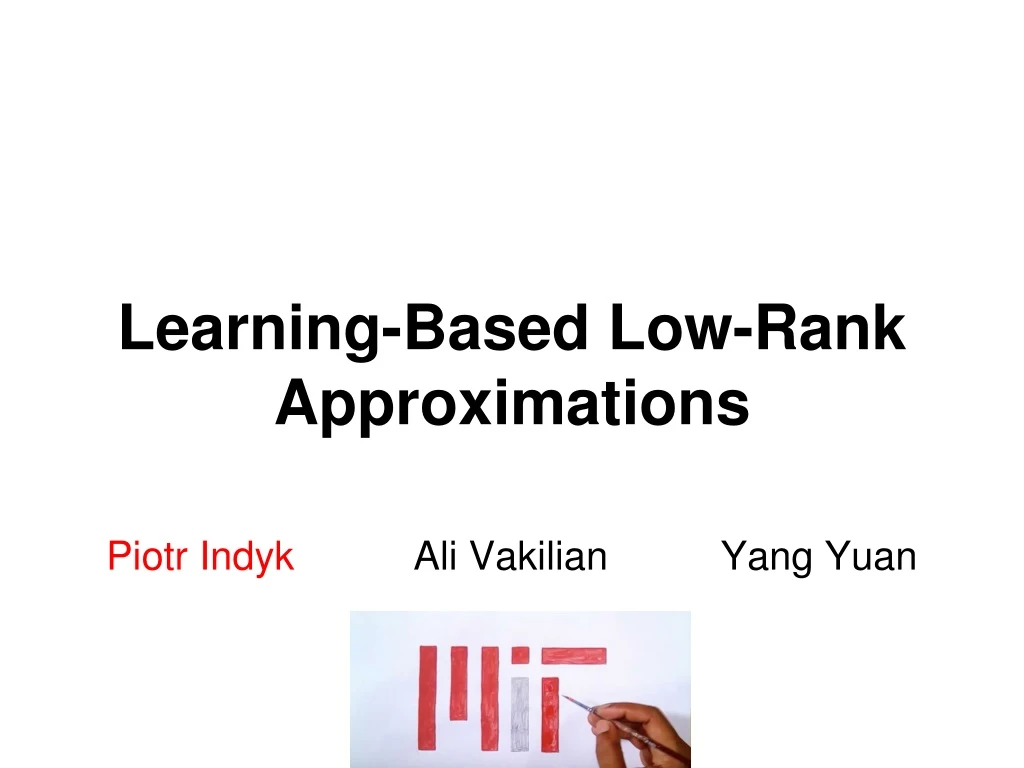 learning based low rank approximations